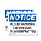 Signmission Please Wait For A Staff Person To Accompany You OSHA Notice Sign, Vinyl Decal, 10in W x 7in L, 2PK OS-2PACK-NS-D-710-L-17638 - alternate 1
